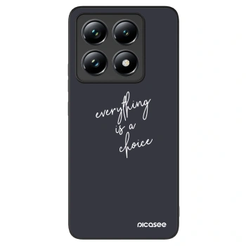 Picasee ULTIMATE CASE für Xiaomi 14T Pro - Everything is a choice