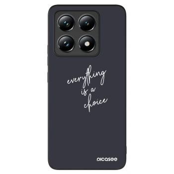 Picasee ULTIMATE CASE für Xiaomi 14T - Everything is a choice