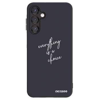 Picasee Samsung Galaxy A16 5G Hülle - Schwarzes Silikon - Everything is a choice