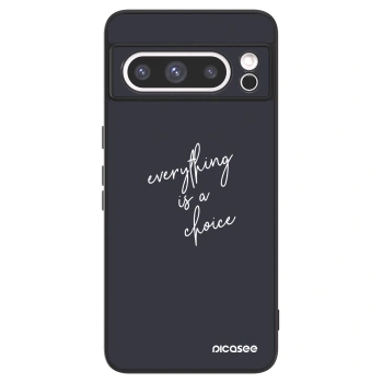 Picasee ULTIMATE CASE für Google Pixel 8 Pro - Everything is a choice
