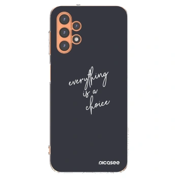Picasee Samsung Galaxy A13 5G Hülle - Transparentes Silikon - Everything is a choice
