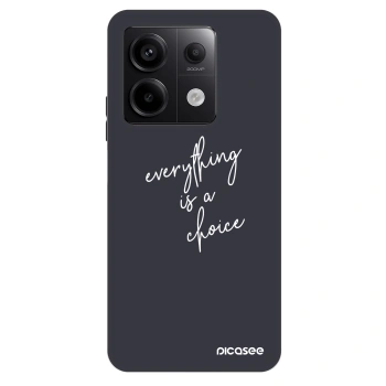 Hülle für Xiaomi Redmi Note 13 Pro 5G - Everything is a choice