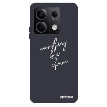 Hülle für Xiaomi Redmi Note 13 5G - Everything is a choice