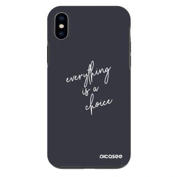 Hülle für Apple iPhone XS Max - Everything is a choice