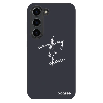 Picasee Fashion Case für Samsung Galaxy S23+ 5G - Everything is a choice