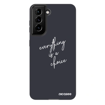 Hülle für Samsung Galaxy S21 FE 5G - Everything is a choice