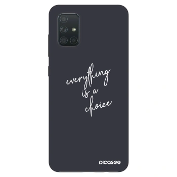 Hülle für Samsung Galaxy A71 A715F - Everything is a choice