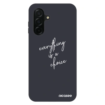 Hülle für Samsung Galaxy A26 5G A266B - Everything is a choice