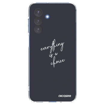 Picasee Samsung Galaxy A17 5G Hülle - Transparentes Silikon - Everything is a choice