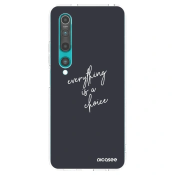 Picasee Xiaomi Mi 10 Hülle - Transparentes Silikon - Everything is a choice