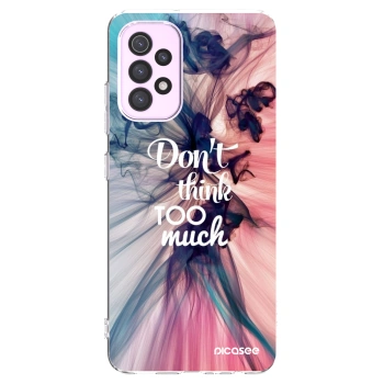 Picasee Samsung Galaxy A32 5G A326B Hülle - Transparentes Silikon - Don't think TOO much