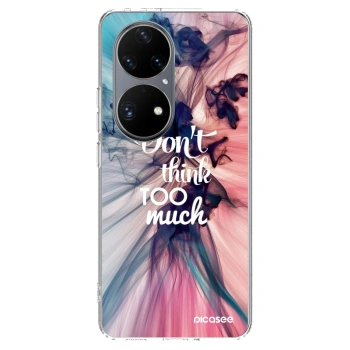 Hülle für Huawei P50 - Don't think TOO much