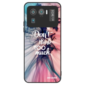 Hülle für Xiaomi Mi 11 Ultra - Don't think TOO much
