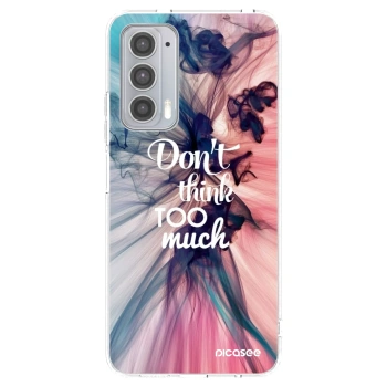 Hülle für Motorola Edge 20 - Don't think TOO much