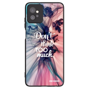 Hülle für Motorola Moto G32 - Don't think TOO much