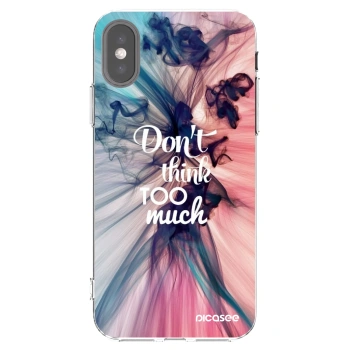 Picasee Apple iPhone X/XS Hülle - Transparentes Silikon - Don't think TOO much