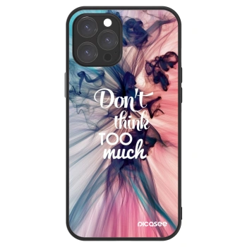 Picasee ULTIMATE CASE MagSafe für Apple iPhone 12 Pro Max - Don't think TOO much