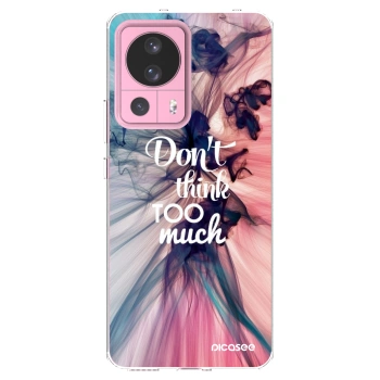 Picasee Xiaomi 13 Lite Hülle - Transparentes Silikon - Don't think TOO much