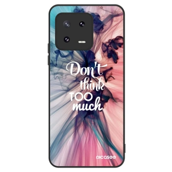 Hülle für Xiaomi 13 Pro - Don't think TOO much