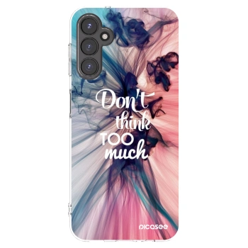 Picasee Samsung Galaxy A14 5G A146P Hülle - Transparentes Silikon - Don't think TOO much