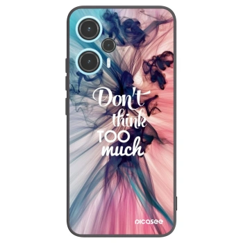 Picasee Xiaomi Poco F5 Hülle - Schwarzes Silikon - Don't think TOO much