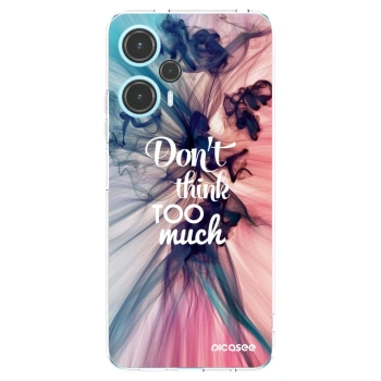 Picasee Xiaomi Poco F5 Hülle - Transparentes Silikon - Don't think TOO much