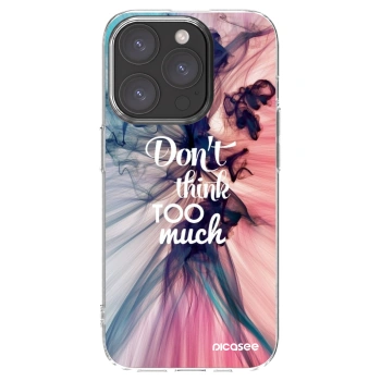 Picasee Apple iPhone 15 Pro Hülle - Transparentes Silikon - Don't think TOO much