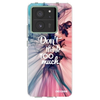 Picasee Xiaomi 13T Pro Hülle - Transparentes Silikon - Don't think TOO much