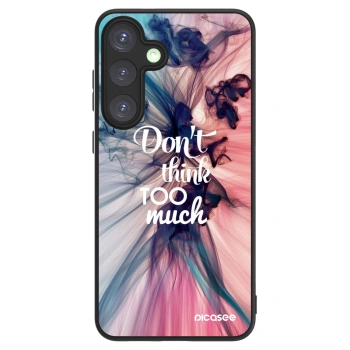 Picasee ULTIMATE CASE PowerShare für Samsung Galaxy S25+ 5G - Don't think TOO much