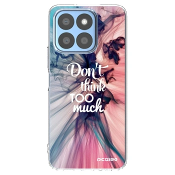 Picasee Honor X8c Hülle - Transparentes Silikon - Don't think TOO much