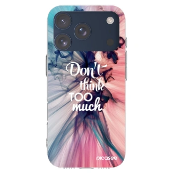 Picasee Apple iPhone 17 Pro Hülle - Transparentes Silikon - Don't think TOO much