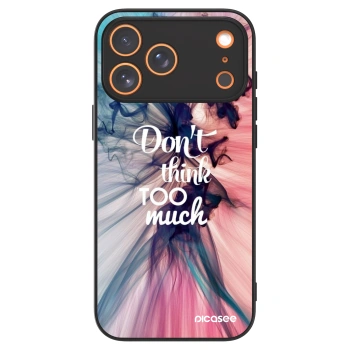 Picasee ULTIMATE CASE MagSafe für Apple iPhone 17 Pro Max - Don't think TOO much