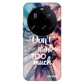 Hülle für Xiaomi 15 Ultra - Don't think TOO much