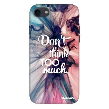 Hülle für Apple iPhone 7 - Don't think TOO much