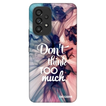 Hülle für Samsung Galaxy A53 5G A536 - Don't think TOO much