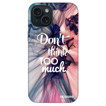 Picasee Fashion Case MagSafe für Apple iPhone 15 - Don't think TOO much