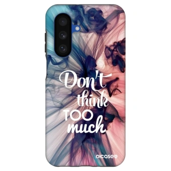 Hülle für Samsung Galaxy A17 5G - Don't think TOO much