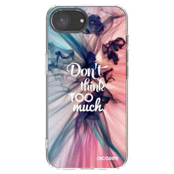 Picasee Apple iPhone 17e Hülle - Transparentes Silikon - Don't think TOO much