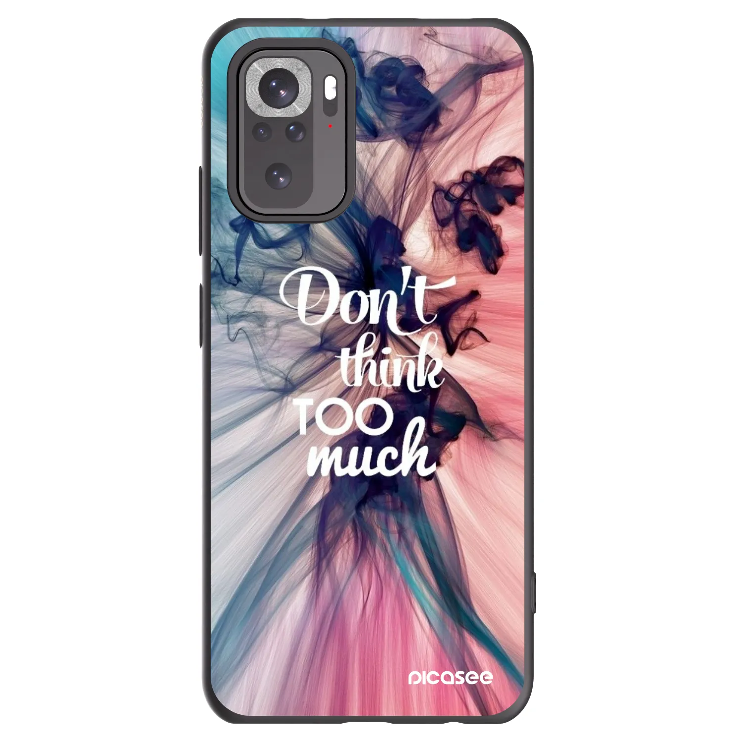 Picasee Xiaomi Redmi Note 10 Hülle - Schwarzes Silikon - Don't think TOO much