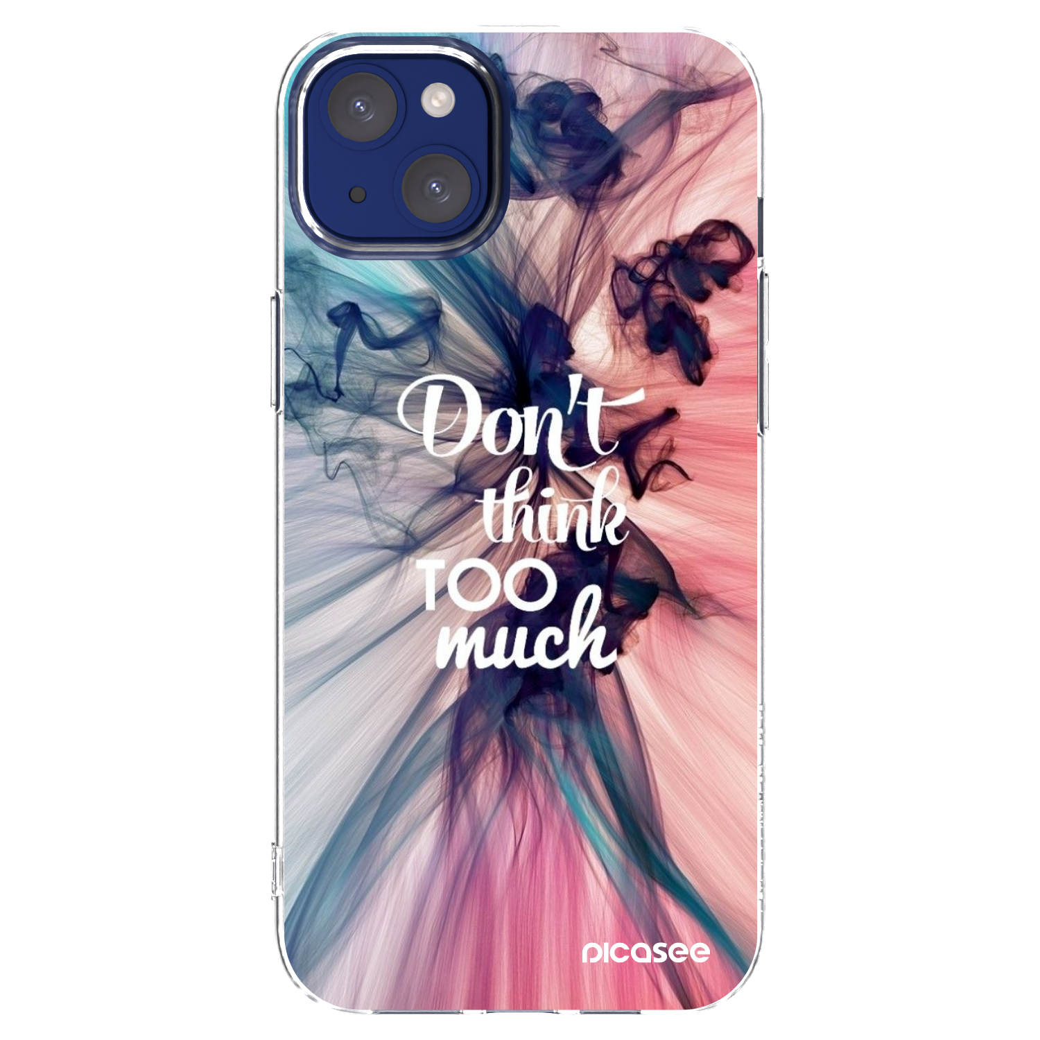 Picasee Apple iPhone 14 Plus Hülle - Transparentes Silikon - Don't think TOO much