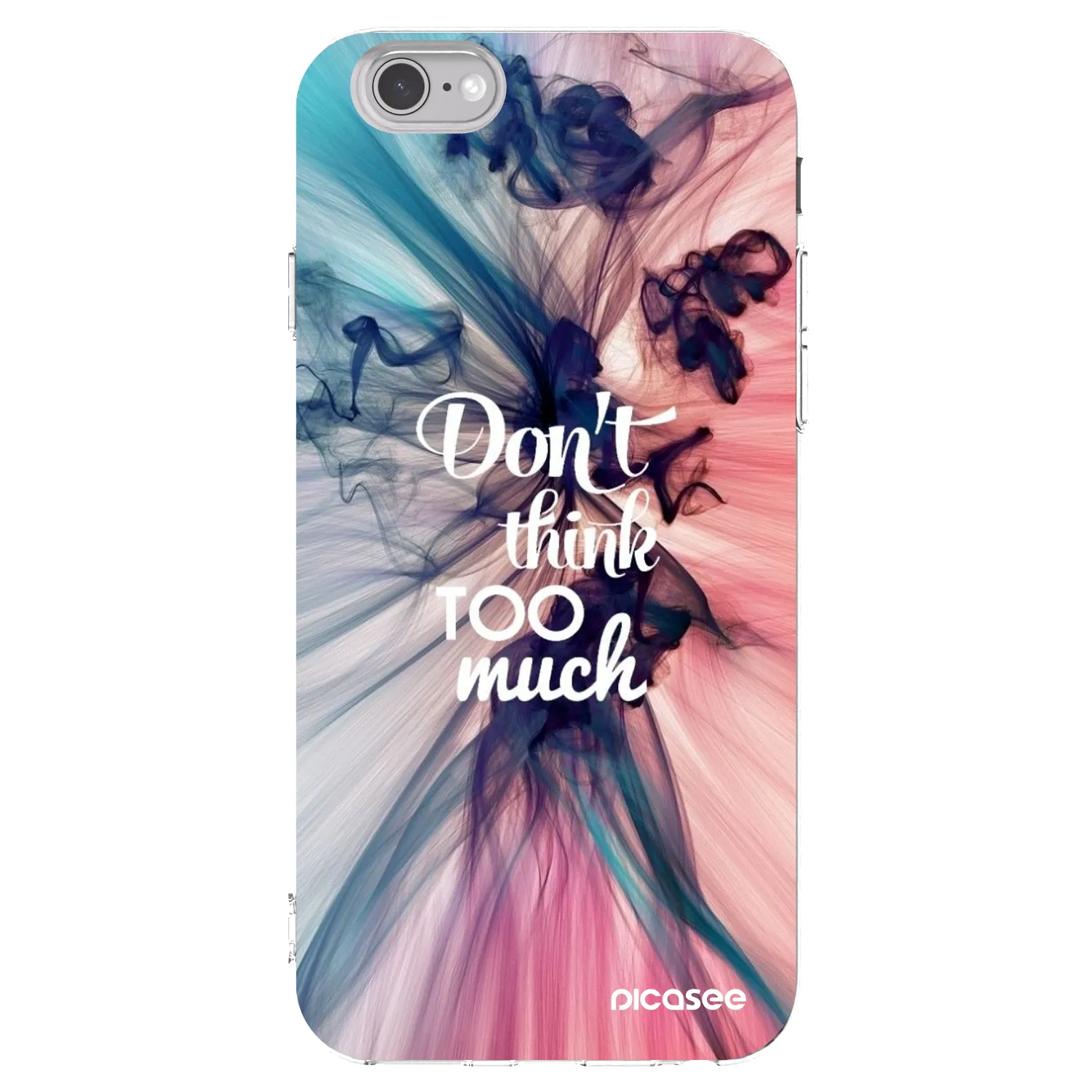 Picasee Apple iPhone 6/6S Hülle - Transparentes Silikon - Don't think TOO much
