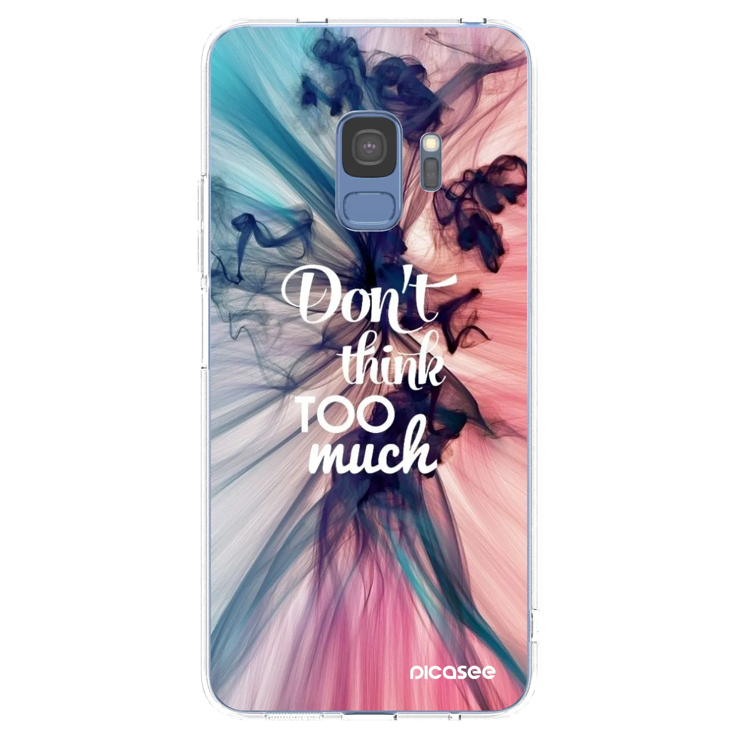 Picasee Samsung Galaxy S9 G960F Hülle - Transparentes Silikon - Don't think TOO much