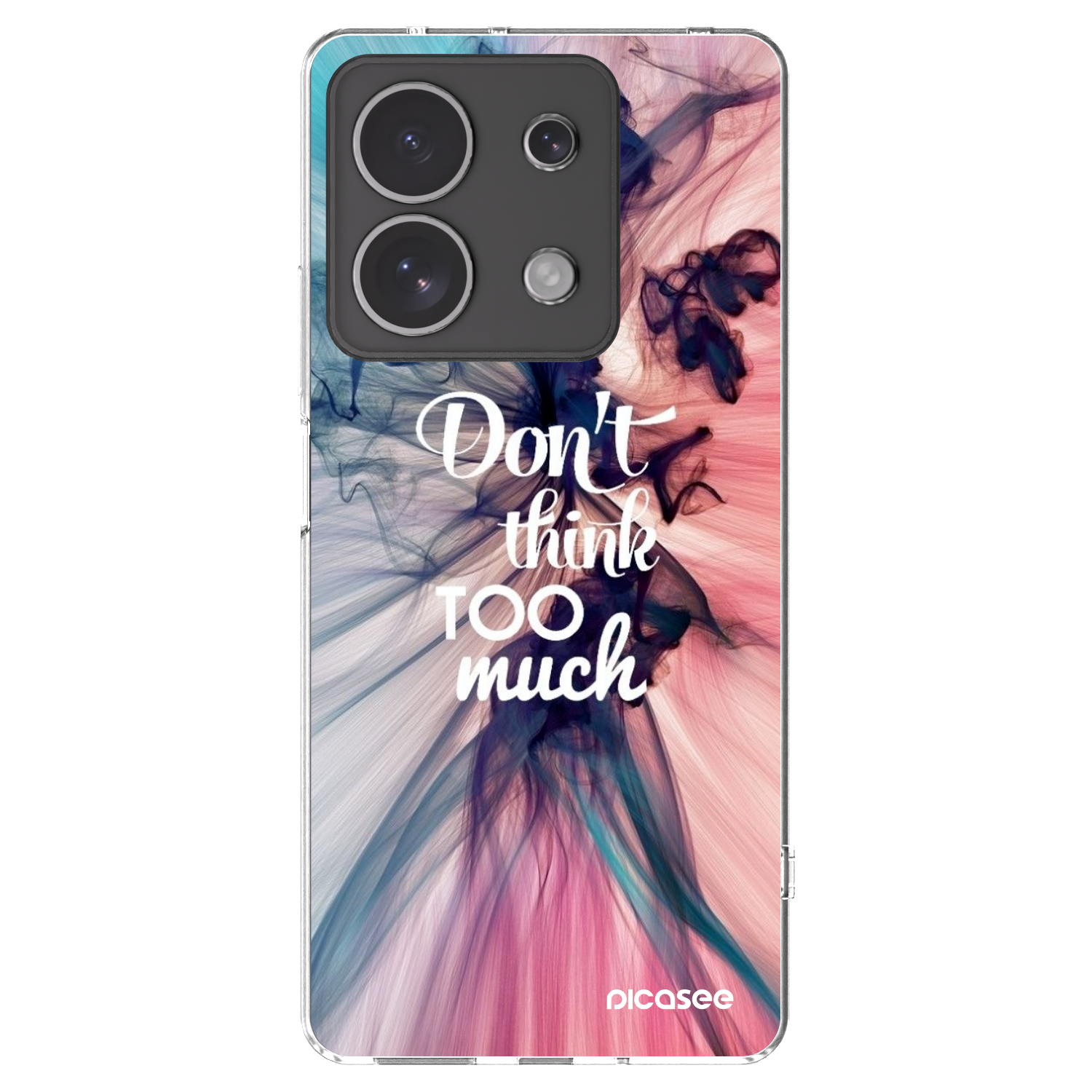 Picasee Xiaomi Redmi Note 13 4G Hülle - Transparentes Silikon - Don't think TOO much