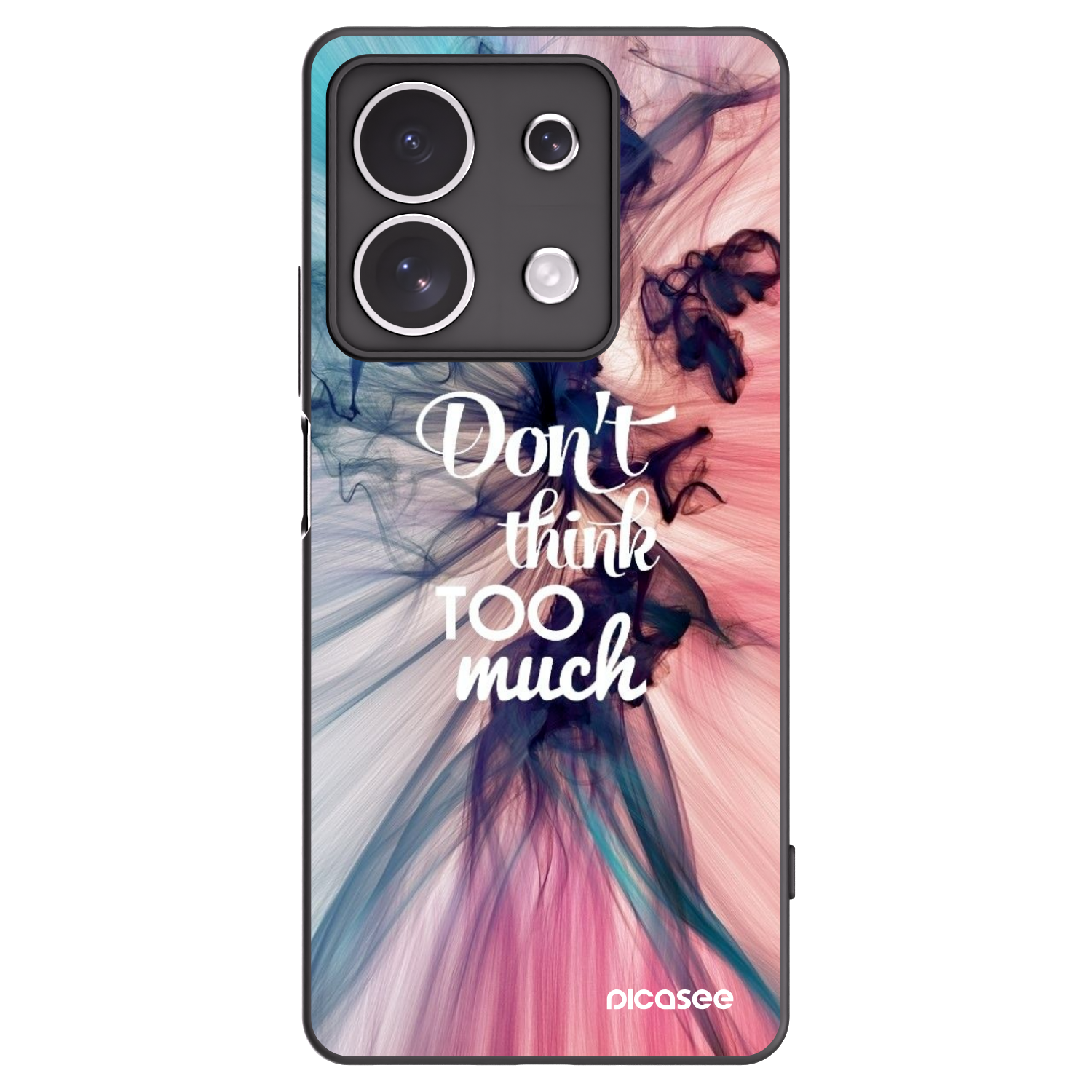 Picasee Xiaomi Redmi Note 13 4G Hülle - Schwarzes Silikon - Don't think TOO much