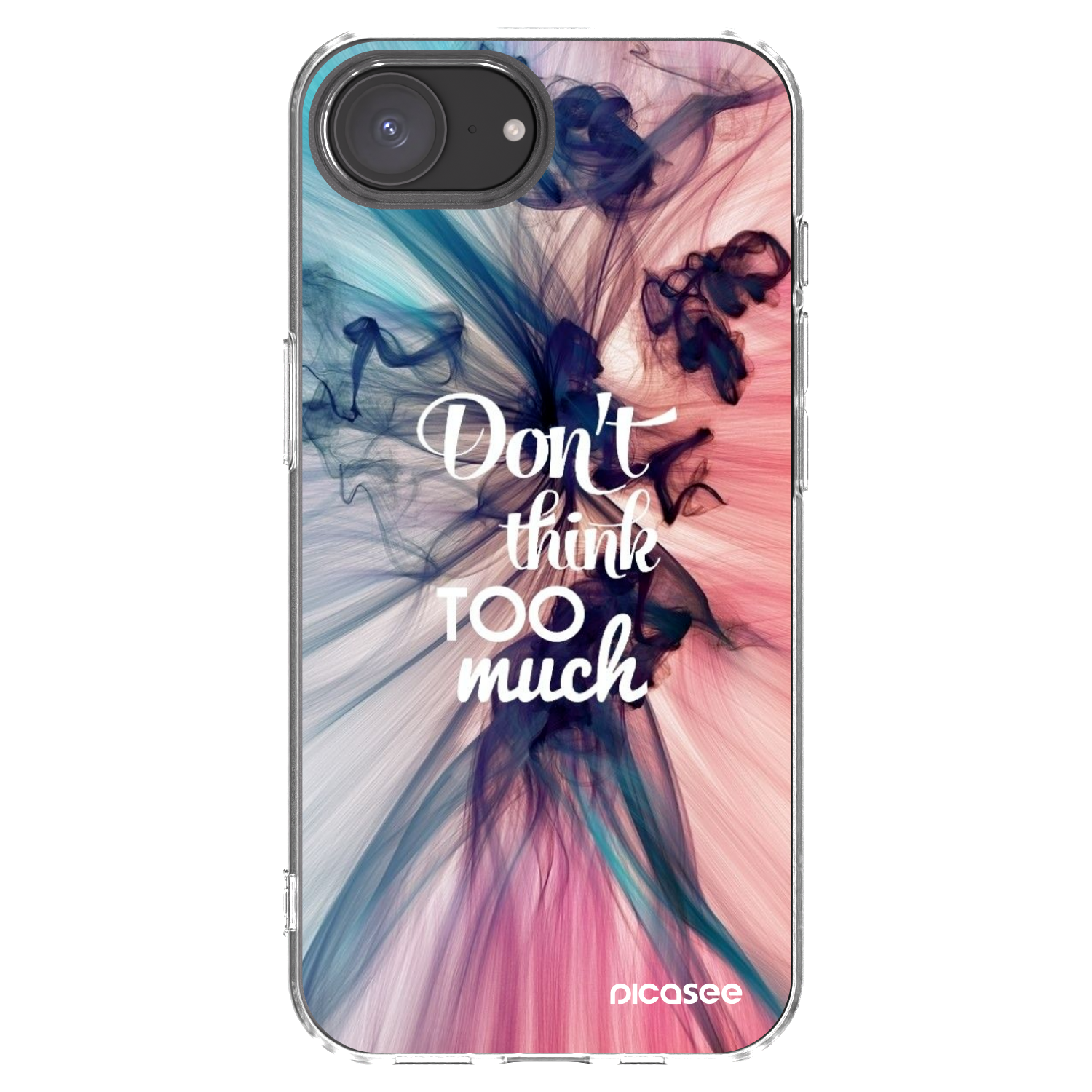 Picasee Apple iPhone 16e Hülle - Transparentes Silikon - Don't think TOO much