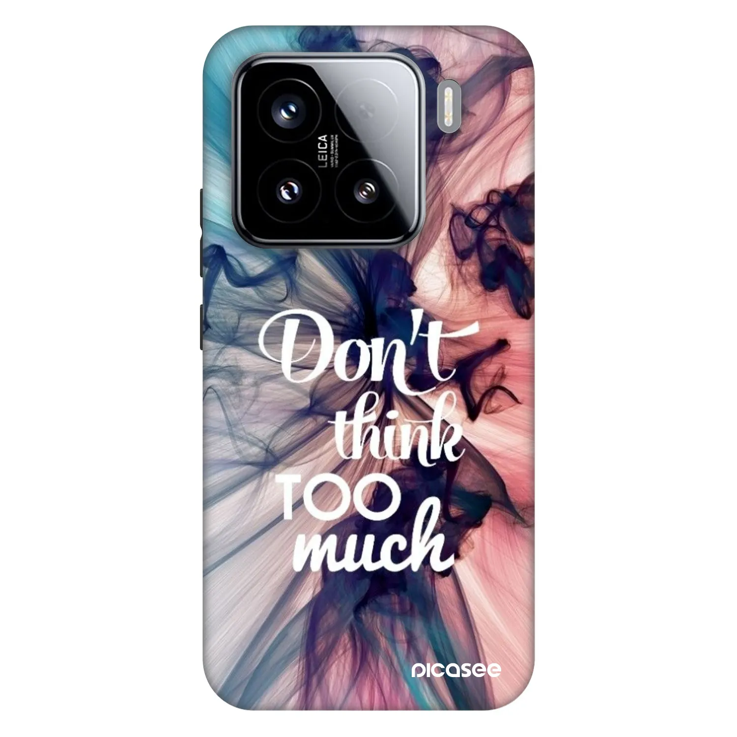 Picasee Fashion Case für Xiaomi 15 - Don't think TOO much