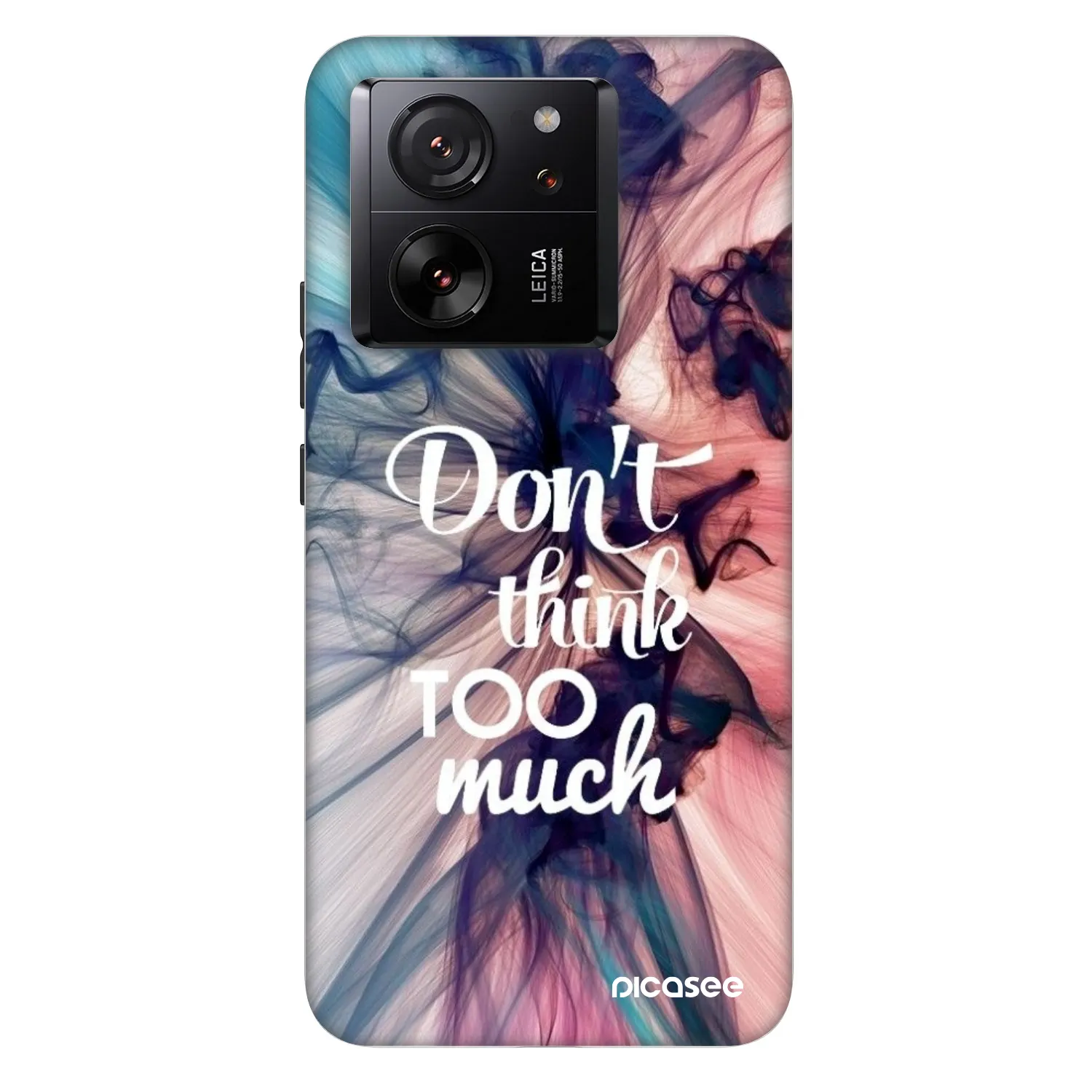 Picasee Fashion Case für Xiaomi 13T Pro - Don't think TOO much