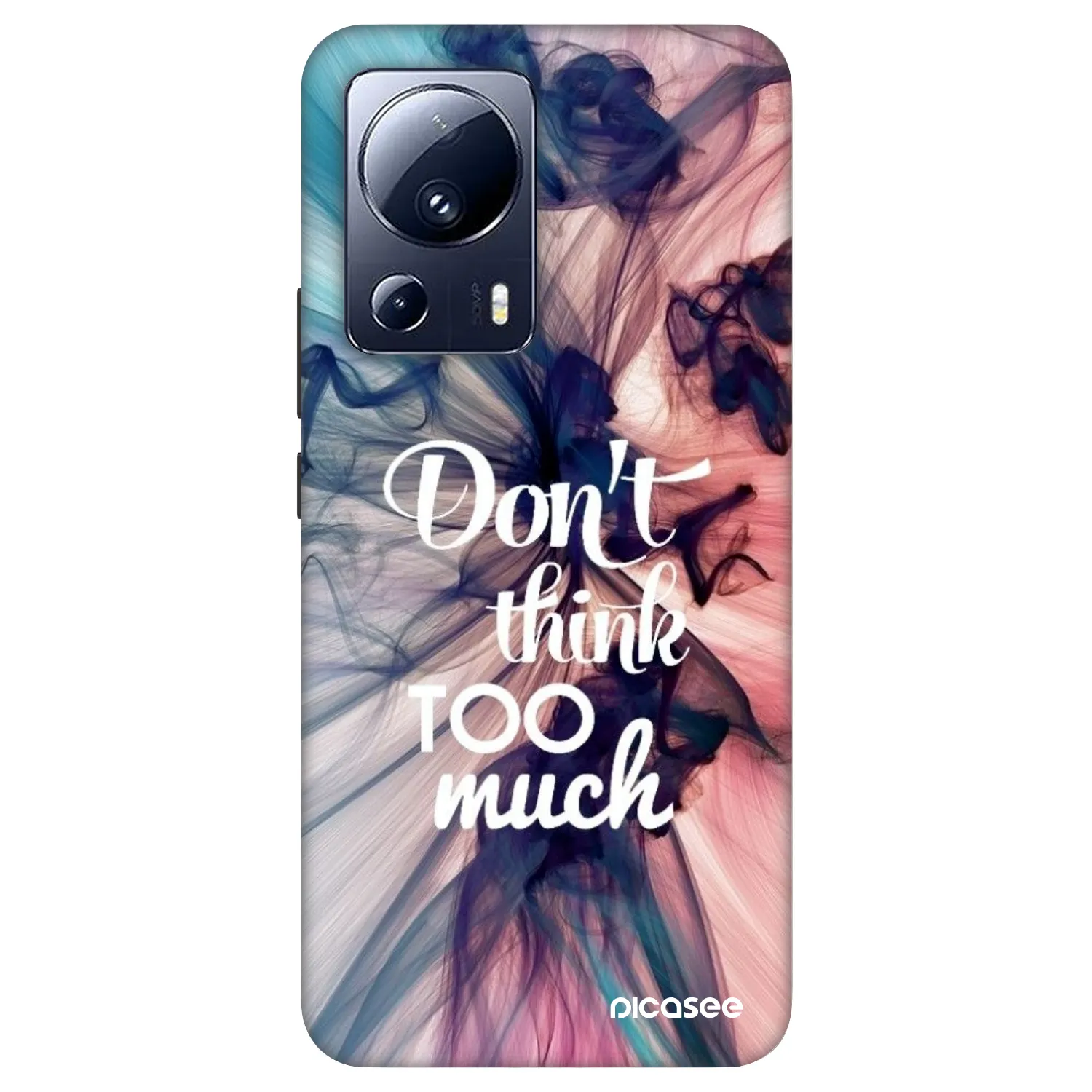 Picasee Fashion Case für Xiaomi 13 Lite - Don't think TOO much