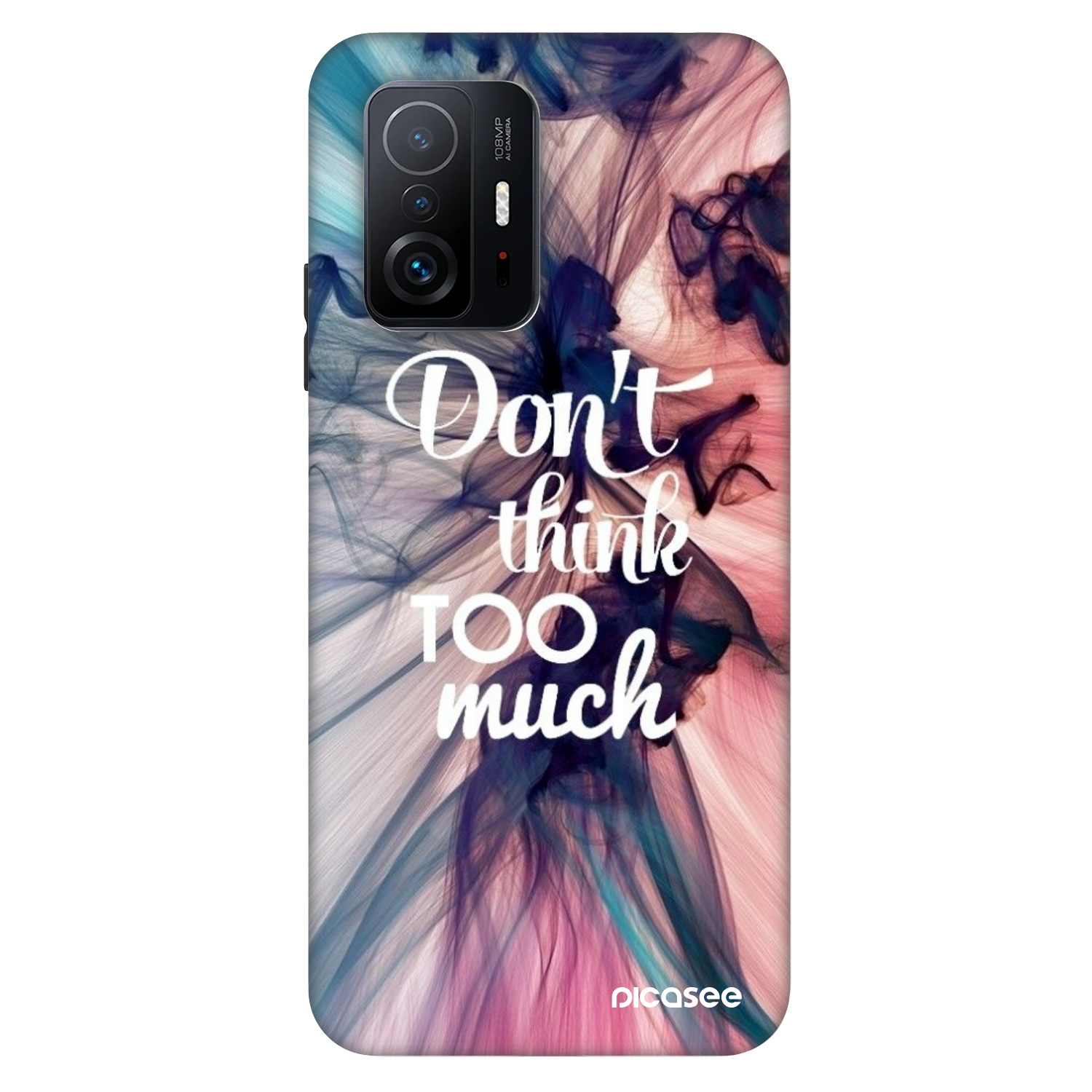 Picasee Fashion Case für Xiaomi 11T Pro - Don't think TOO much