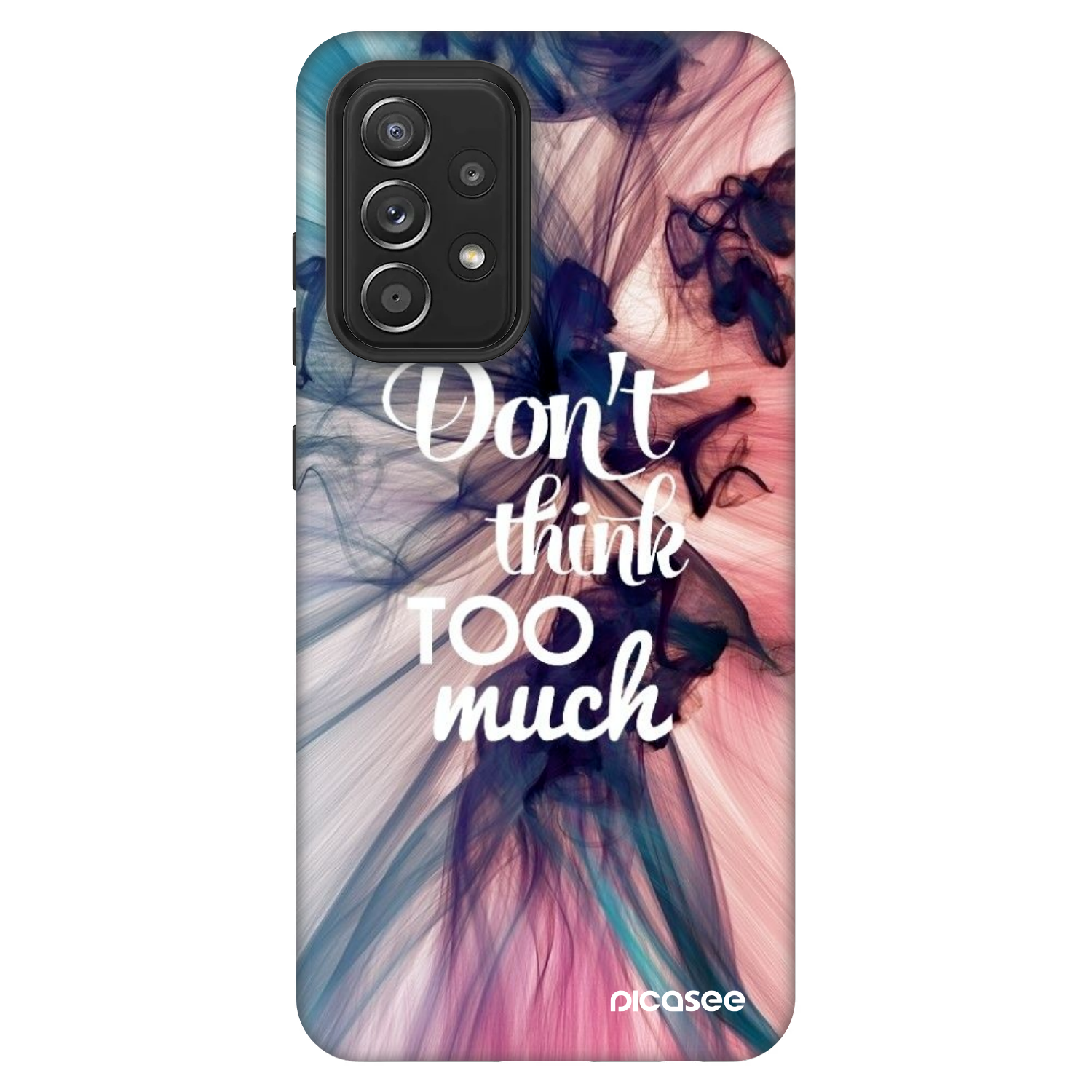 Picasee Fashion Case für Samsung Galaxy A52 5G A525F - Don't think TOO much